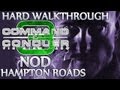 Ⓦ Command and Conquer 3: Tiberium Wars Walkthrough - Nod Mission 4 ▪ Hampton Roads [Hard/Patch 1.09]