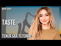 SUPER EASY: How to play Taste  by Sabrina Carpenter on Tenor Sax (Tutorial)