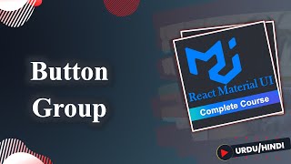 Button Group in Material UI | React Material UI Tutorials
