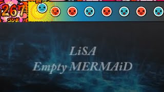 【太鼓さん次郎】　Empty MERMAiD - LiSA　創作譜面