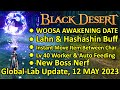 WOOSA AWAKENING DATE, Maegu? Lahn & Hashashin Buff, Lv 40 Worker (BDO Global Lab Update 12 MAY 2023)