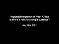 Regional integration in West Africa: Is there a role for a single currency?
