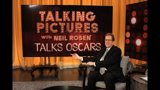 Oscar Prediction 2023 | Talking Pictures with Neil Rosen