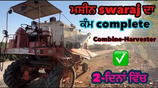 Swaraj 8100 combine da kam complete ਹੋਇਆ ।