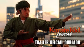 Karatê Kid: Lendas | Trailer Oficial Dublado