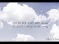 Miley Cyrus, Noah Cyrus - I Got So High That I Saw Jesus (Lyrics)