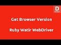 Get Browser Version using Watir Webdriver