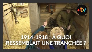 Première Guerre Mondiale : à quoi ressemblait une tranchée ?