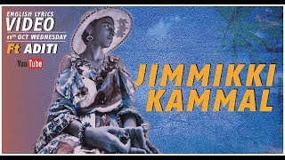 Jimmiki Kammal English Version - Ft. Aditi