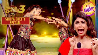'Dilbar Dil Se Pyare' पर एक Impressive Performance | Super Dancer S3 | Shilpa Shetty Special