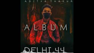 ADITYA THAKUR - AASMA (official audio) Delhi 44 | new rap song