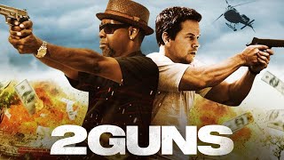 2 Guns (2013) Movie || Denzel Washington, Mark Wahlberg, Paula Patton || Review and Facts