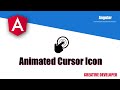 Animated Cursor Icon In Angular || Angular || Angular Tutorial || Animated Cursor Angular || Cursor
