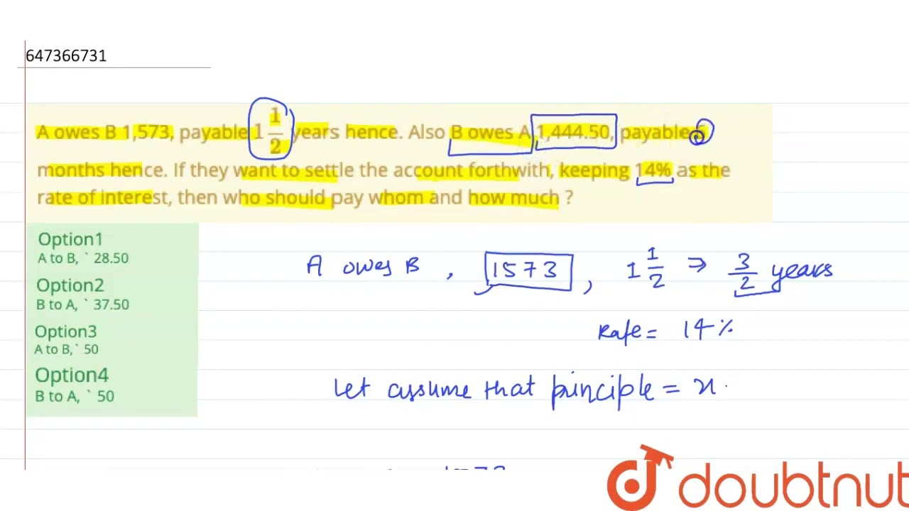 A Owes B 1,573, Payable 1(1)/(2)years Hence. Also B Owes A 1,444.50 ...