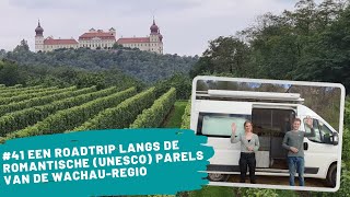 #41 Een roadtrip langs de romantische (UNESCO) parels van de Wachau-regio | Project Jumper VANLIFE