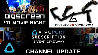 Channel Update | 1 Year Viveport Giveaway | VR Movie Night in Big Screen