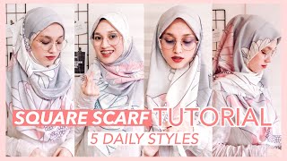 SQUARE SCARF TUTORIAL | 5 Basic Everyday Styles | Chest Covered Hijab 🧕