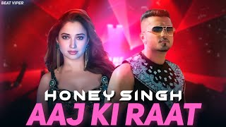 Aaj Ki Raat X Honey Singh | Bollywood Mashup | One Bottle Down | Stree 2 - Beat Viper