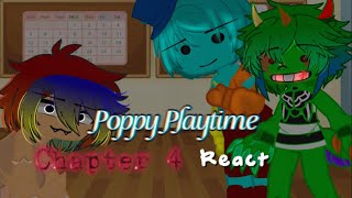 Past Poppy Playtime Characters React to Future Chapt. 4 II Description 🪽 II