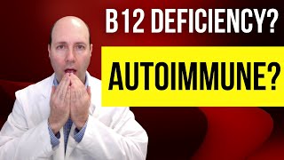 LOW B12?  Is It An AUTOIMMUNE Issue?