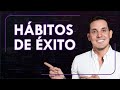 Hábitos de una persona de éxito | Mauricio Benoist