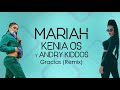 Mariah, Kenia Os, Andry Kiddos - Gracias (Remix) || LETRA**