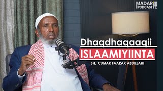 DHAQ-DHAQAAQII ISLAAMIYIINTA \u0026 WAXBARSHADII HORE || MADARI PODCAST