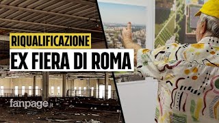 Dentro l’ex Fiera di Roma: come sarà dopo la riqualificazione