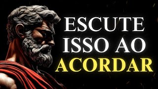 COMO COMEÇAR O DIA COM FOCO E SABEDORIA |  ESTOICISMO