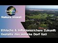 Ethische & inflationssichere Zukunft: Gestalte das autarke Dorf Itati