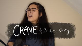 Crave by For King and Country // Cover by Azrielle