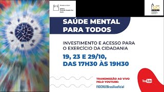 Saúde mental para todos - (Des)financiamento no Brasil: Um caso Crônico