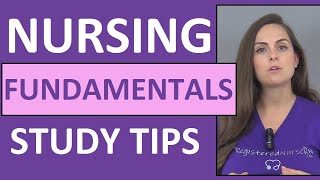 How to Study for Nursing Fundamentals (Foundations) in Nursing School