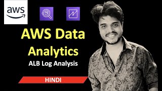 AWS Project | AWS Data Analytics | ALB Log Analysis and Visualisation using Athena, Quicksight