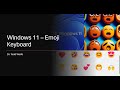 How to access the Emoji and Gif keyboard anywhere in Windows 11