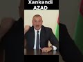 xankəndi azad newsfrombaku shortvideo