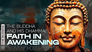 Faith in Awakening: What the Buddha Wants You to Discover?