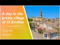 LOVE FRANCE | A day in the beautiful village of Saint-Emilion, a town well-known for its wines!