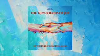 The New Sounds Of Joy - In The Lord We Can Love Again (Cover )