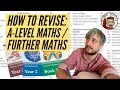 This is how you SHOULD revise for A-Level Maths/Further Maths 📚