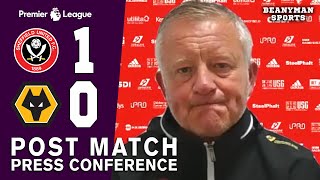 Sheffield United 1-0 Wolves - Chris Wilder FULL Post Match Press Conference - Premier League