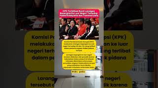 KPK Terbitkan Surat Larangan Ke Luar Negeri untuk Hasto dan Yasonna #kpk #pdip #hasto #megawati