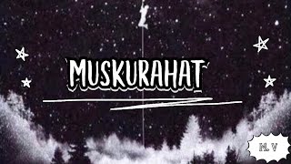 Muskurahat-A Poetry | Musical Vocals