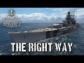 World of Warships - The Right Way