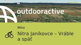 cesta pre cestnú cyklisticku v Nitriansky kraj: Nitra Janíkovce – Vráble a späť