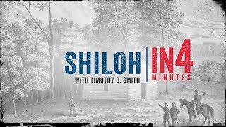 The Battle of Shiloh: The Civil War in Four Minutes