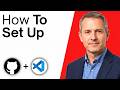 How To Set Up Visual Studio Code, Git And GitHub