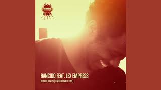 Rancido feat. Lex Empress - Brighter Day (Lemon \u0026 Herb Ambient Mix)