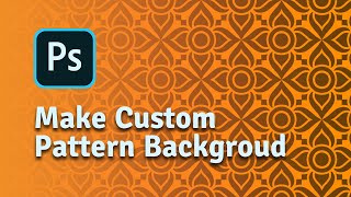 How to Create Own Pattern in Photoshop - របៀបបង្កើត Pattern ដោយខ្លួនឯងក្នុង Photoshop និយាយខ្មែរ