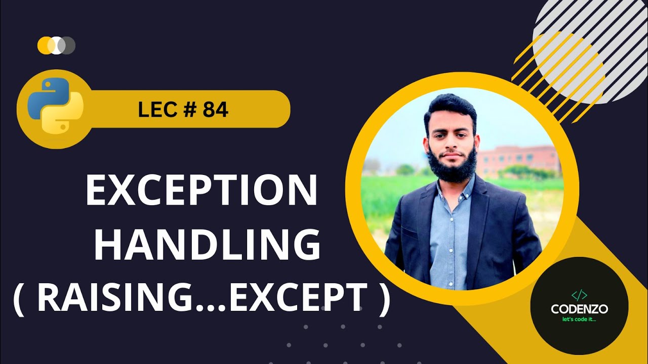 #84 Raising Exception In Python || Python Course For Absolutely ...